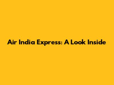 Air India Express: A Look Inside
