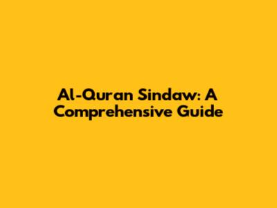 Al-Quran Sindaw: A Comprehensive Guide