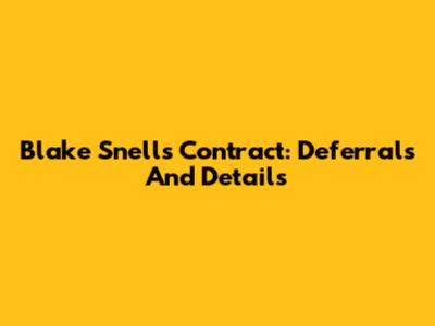 Blake Snell's Contract: Deferrals And Details