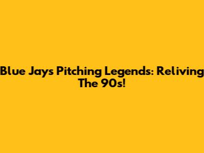 Blue Jays Pitching Legends: Reliving The 90s!