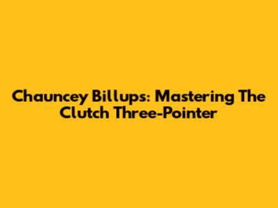 Chauncey Billups: Mastering The Clutch Three-Pointer