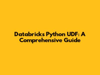 Databricks Python UDF: A Comprehensive Guide