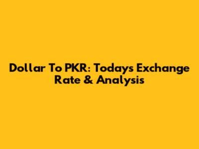 Dollar To PKR: Today's Exchange Rate & Analysis