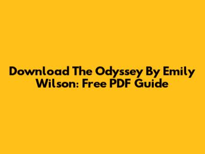 Download The Odyssey By Emily Wilson: Free PDF Guide