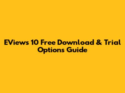 EViews 10 Free Download & Trial Options Guide
