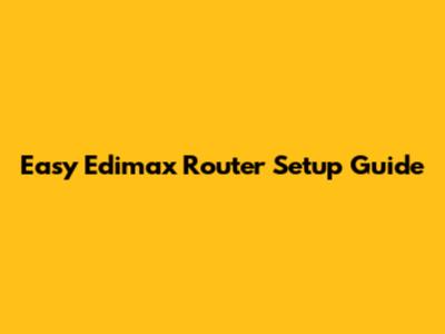 Easy Edimax Router Setup Guide