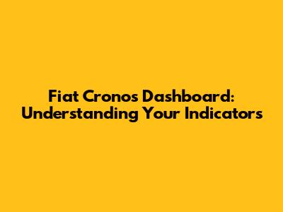 Fiat Cronos Dashboard: Understanding Your Indicators