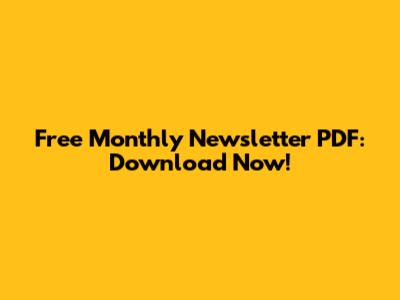 Free Monthly Newsletter PDF: Download Now!