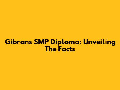 Gibran's SMP Diploma: Unveiling The Facts
