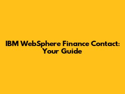 IBM WebSphere Finance Contact: Your Guide