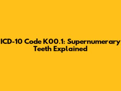 ICD-10 Code K00.1: Supernumerary Teeth Explained