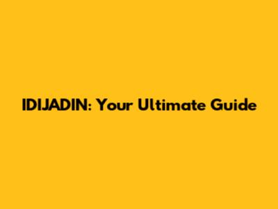 IDIJADIN: Your Ultimate Guide