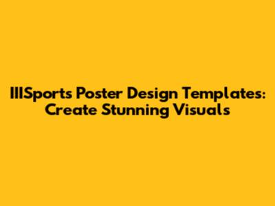 IIISports Poster Design Templates: Create Stunning Visuals