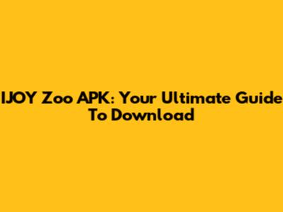 IJOY Zoo APK: Your Ultimate Guide To Download