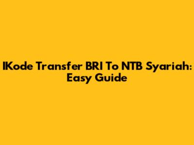 IKode Transfer BRI To NTB Syariah: Easy Guide