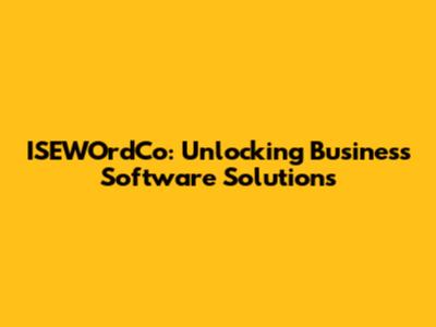 ISEWOrdCo: Unlocking Business Software Solutions