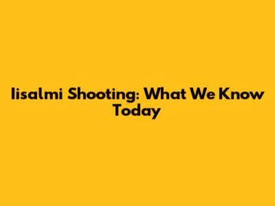 Iisalmi Shooting: What We Know Today