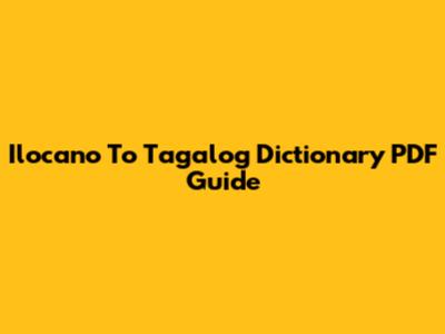 Ilocano To Tagalog Dictionary PDF Guide