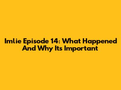 Imlie Episode 14: What Happened And Why It's Important