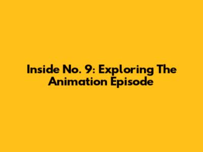 Inside No. 9: Exploring The Animation Episode