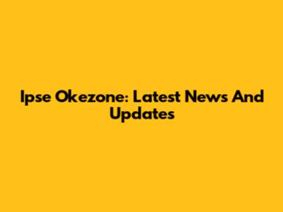 Ipse Okezone: Latest News And Updates