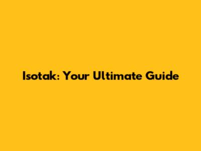 Isotak: Your Ultimate Guide
