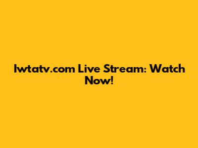 Iwtatv.com Live Stream: Watch Now!