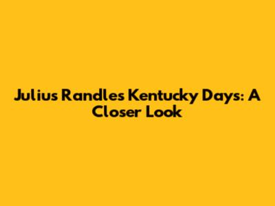 Julius Randle's Kentucky Days: A Closer Look