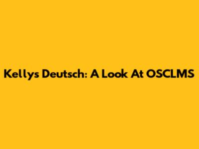 Kellys Deutsch: A Look At OSCLMS