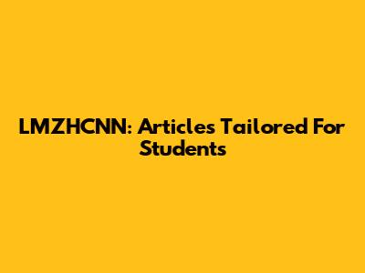LMZHCNN: Articles Tailored For Students
