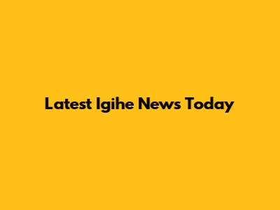 Latest Igihe News Today