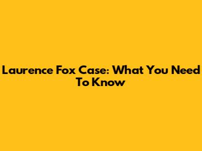 Laurence Fox Case: What You Need To Know