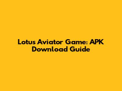 Lotus Aviator Game: APK Download Guide