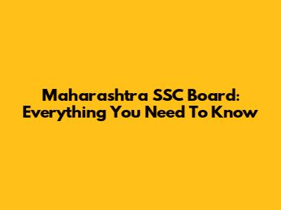 Maharashtra SSC Board: Everything You Need To Know