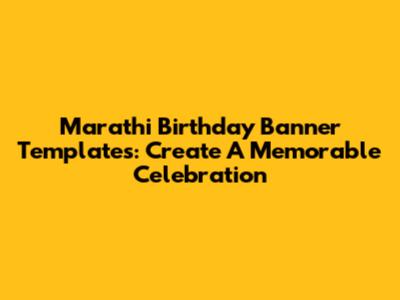 Marathi Birthday Banner Templates: Create A Memorable Celebration