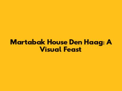 Martabak House Den Haag: A Visual Feast