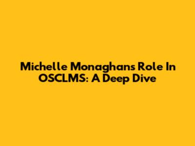 Michelle Monaghan's Role In OSCLMS: A Deep Dive
