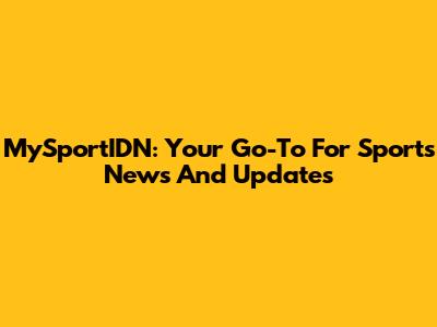 MySportIDN: Your Go-To For Sports News And Updates