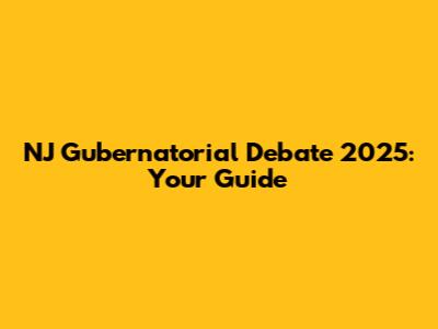NJ Gubernatorial Debate 2025: Your Guide