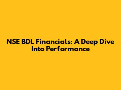 NSE BDL Financials: A Deep Dive Into Performance