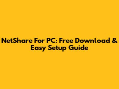 NetShare For PC: Free Download & Easy Setup Guide