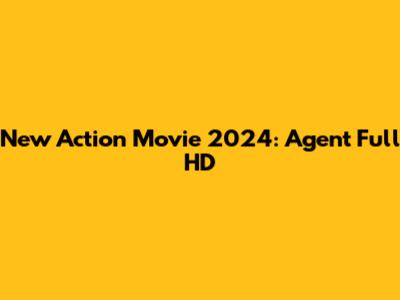 New Action Movie 2024: Agent Full HD