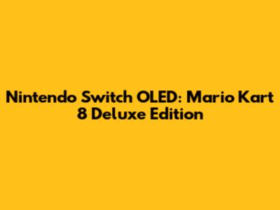 Nintendo Switch OLED: Mario Kart 8 Deluxe Edition