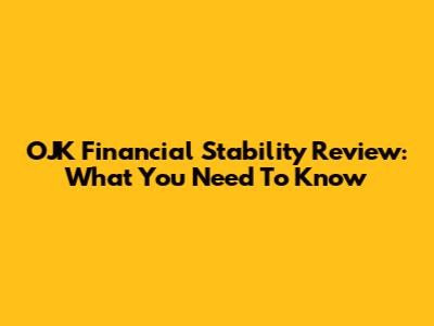 OJK Financial Stability Review: What You Need To Know