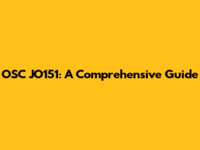 OSC JO151: A Comprehensive Guide