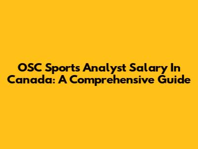OSC Sports Analyst Salary In Canada: A Comprehensive Guide