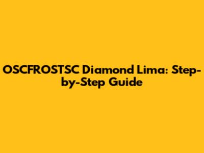 OSCFROSTSC Diamond Lima: Step-by-Step Guide