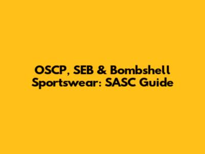 OSCP, SEB & Bombshell Sportswear: SASC Guide