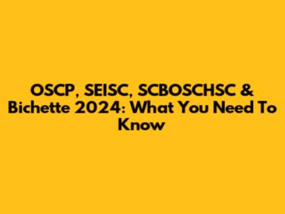 OSCP, SEISC, SCBOSCHSC & Bichette 2024: What You Need To Know