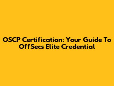 OSCP Certification: Your Guide To OffSec's Elite Credential